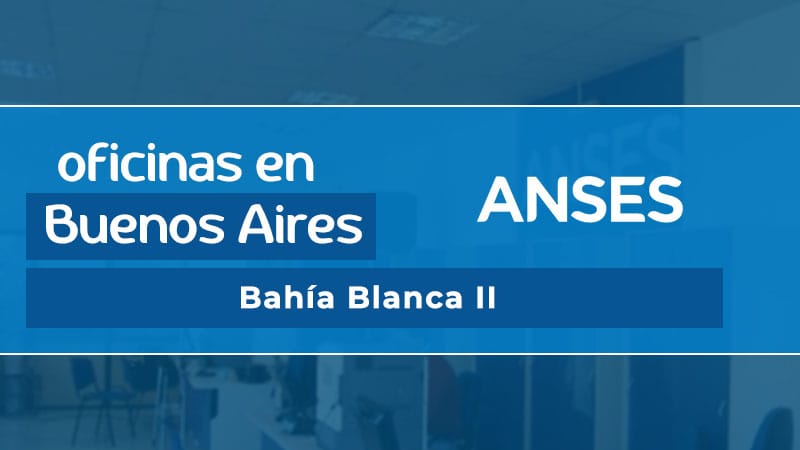 Oficina ANSES - Bahía Blanca II