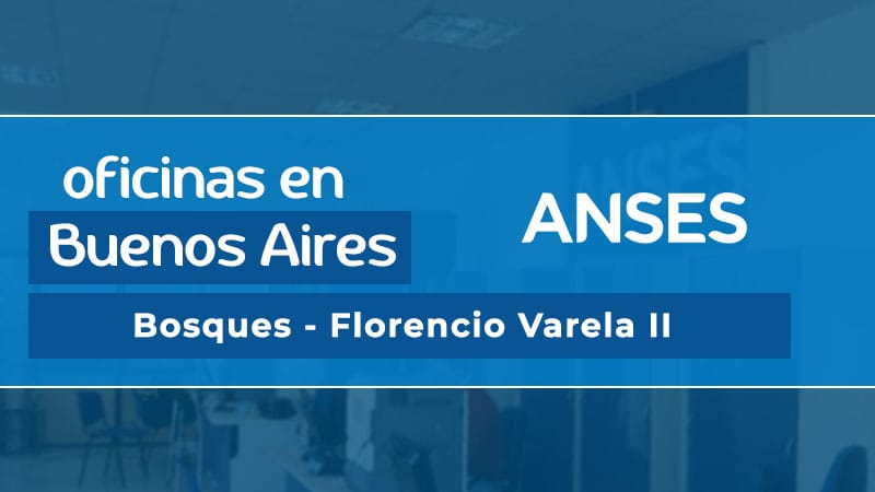 Oficina ANSES - Bosques (Florencio Varela II)