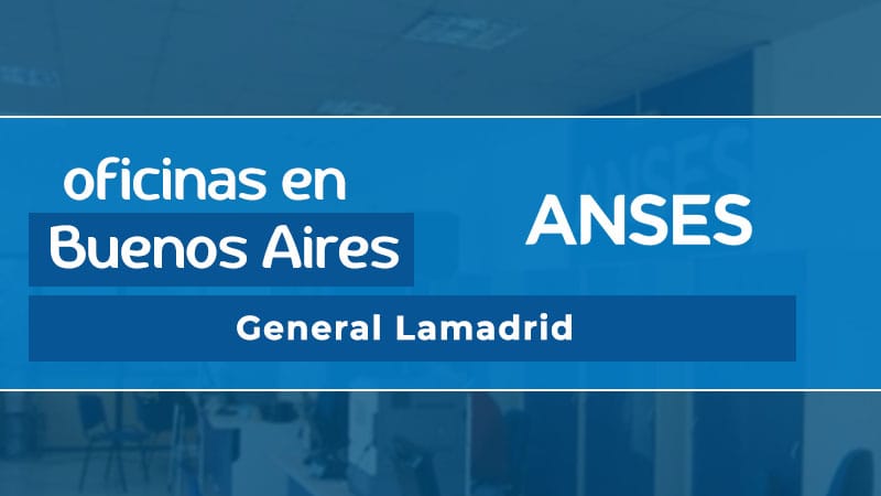 Oficina ANSES - General Lamadrid
