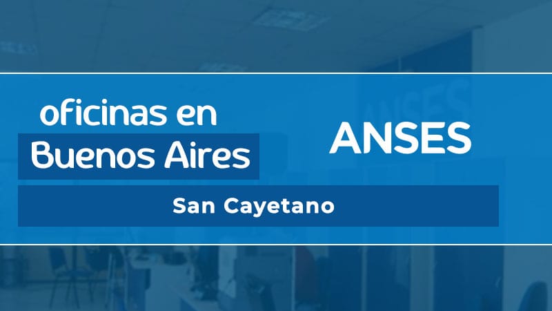 Oficina ANSES - San Cayetano