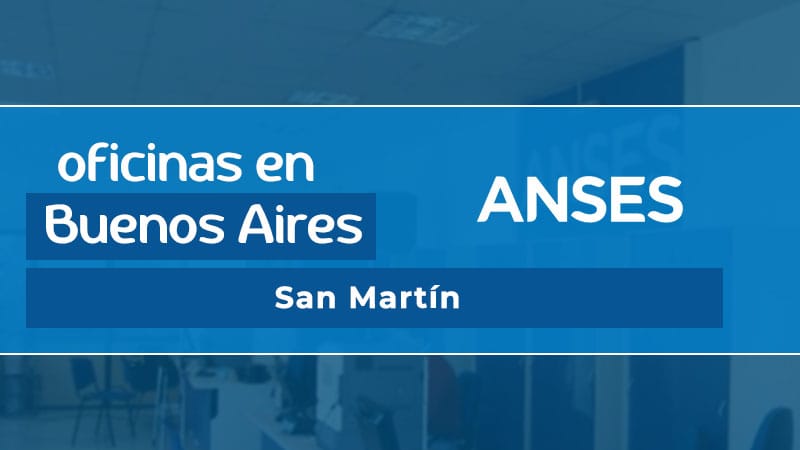 Oficina ANSES - San Martín