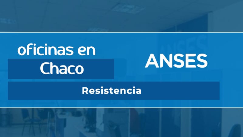 Oficina ANSES - Resistencia