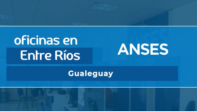 Oficina ANSES - Gualeguay