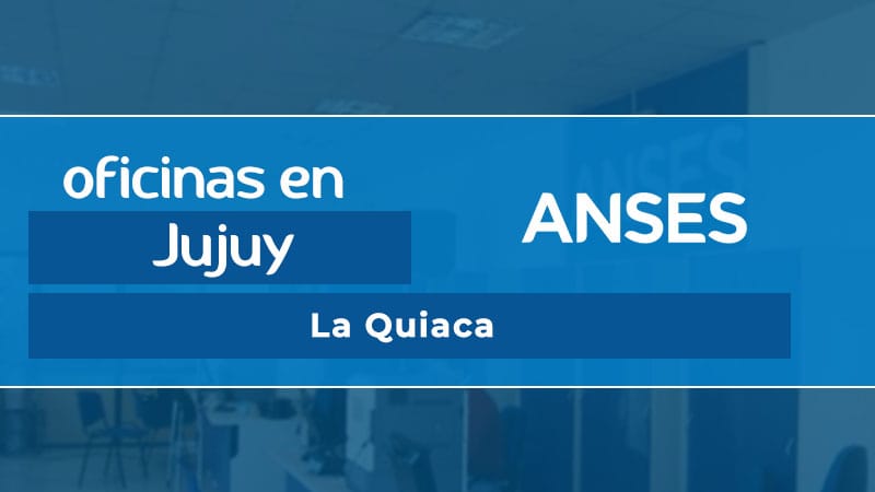 Oficina ANSES - La Quiaca