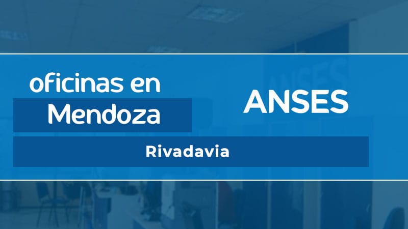 Oficina ANSES - Rivadavia