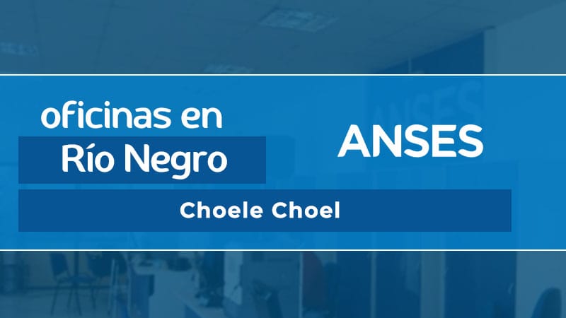 Oficina ANSES - Choele Choel