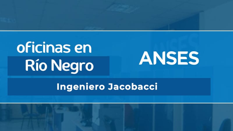 Oficina ANSES - Ingeniero Jacobacci