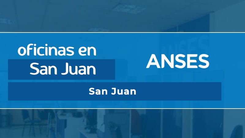 Oficina ANSES - San Juan