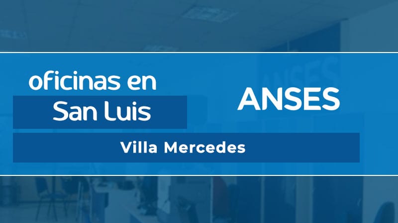 Oficina ANSES - Villa Mercedes
