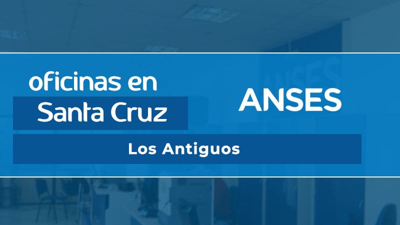 Oficina ANSES - Los Antiguos