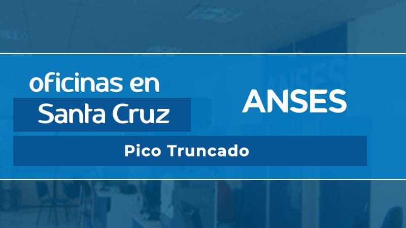 Oficina ANSES - Pico Truncado
