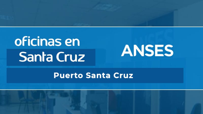 Oficina ANSES - Puerto Santa Cruz
